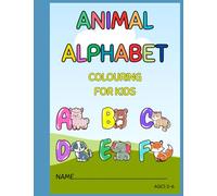 Animal Alphabet: Colouring For Kids