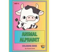 Animal Alphabet: Early Learning ABC Workbook with Animals to Color and Letters to Trace