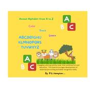 Animal Alphabet from A to Z Color Trace Learn: Coloring Activity Book