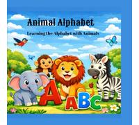 Animal Alphabet: Learning the Alphabet with Animals