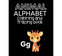 Animal Alphabet Tracing and Coloring Book
