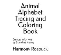Animal Alphabet Tracing and Coloring Book