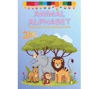 Animal Alphabet Tracing and Colouring Book: A-Z Fun Activities for Kids Ages 3-6