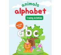 Animal Alphabet Tracing Book for Kids: Lowercase Letter Tracing Activities for Kids Ages 3-5