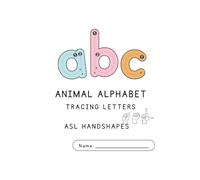 Animal Alphabet Workbook: Letter Tracing and ASL Handshapes