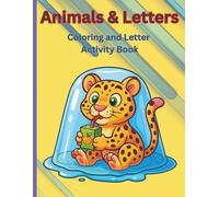 Animal and Letter Coloring Book for Kids: Fun educational coloring book with animals and letter tracing for Pre-k to older children