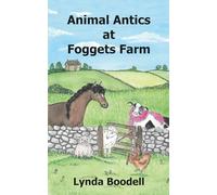 Animal Antics at Foggets Farm