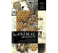 Animal Architects: Building and the Evolution of Intelligence