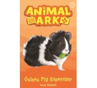 Animal Ark, New 7: Guinea Pig Superstar : Book 7