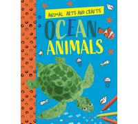 Animal Arts and Crafts: Ocean Animals