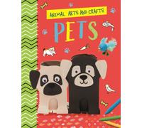 Animal Arts and Crafts: Pets
