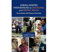Animal-Assisted Interventions for Emotional and Mental Health: Conversations with Pioneers of the Field