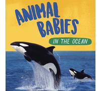 Animal Babies: In the Ocean