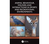 Animal Behaviour, Welfare, and Interactions in Sports and Recreational Environments
