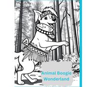 Animal Boogie Wonderland: A toe-tapping, tail-wagging adventure that will have kids dancing along!"