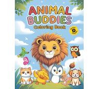Animal Buddies Coloring Book: Fun and Easy Designs for Creative Kids Featuring Cute Puppies, Kittens, Penguins, and More (Color & Sing Along)