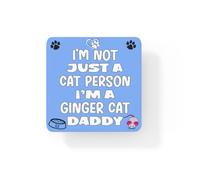 Animal Coaster Gift - I'm Not Just A Cat Person I'm A Ginger Cat Daddy - Cute CORK Novelty Fun Pet Present