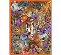 Animal Collages 3 Coloring Book (Animal Sketches)