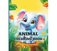 Animal Coloring Book: A Delightful Coloring Adventure with 75 Adorable Animals for Boys, Girls, and All Ages