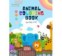 ANIMAL COLORING BOOK BY FELIX Y M