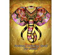 Animal Coloring Book For Adults: An Adult Coloring Book with Fun, Easy, and Relaxing Coloring Pages (Perfect Gift for Beginners): Volume 1