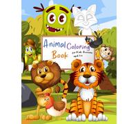 animal Coloring Book For Kids Awesome aged 3-8: improve skill coloring for children (The Future Teacher's Coloring Books For Kids )