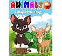 Animal Coloring Book for Kids: Fun and Creative Animal Coloring Pages With Over 50 Cute & Relaxing Perfect for Kids, Teens, and Beginners of All Ages.(bold and easy animal coloring book for kids)