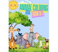 Animal Coloring Book from A to Z: Kids Learn their ABC's as they color
