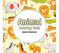 Animal Coloring Book: Fun and easy animal themed with nature and wild animals, for kids, adults and teens