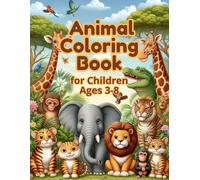 Animal Coloring Book: Fun Coloring Book for Kids Ages 3-8