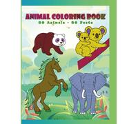 Animal coloring book: Learn Fun Facts While You Color! kids ages 4-9