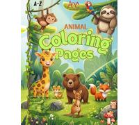 Animal Coloring Pages A-Z: ABC Coloring and Writing Activity Book for Children