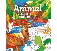 Animal Colour by Numbers : Includes 45 Artworks To Colour
