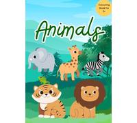 Animal Colouring Book for Kids | Cute Safari, Farm, Jungle, Ocean & Pet Animals to Colour | Easy Toddler Colouring Book Age 2+: Fun, Simple & ... & Early Learners (Colouring books for kids)