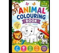 ANIMAL COLOURING BOOK: Fun and Easy Animal Coloring Pages with Bold Outlines for Toddlers and Preschoolers | Cute Jungle, Farm, Ocean, and Wild Animals | Perfect Gift for Boys and Girls
