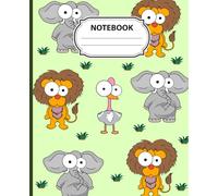 Animal Composition Notebook: Cute Cartoon Safari Journal with Lions, Elephants, and Ostrich - Funny Writing Book for Kids
