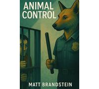 Animal Control (The Sentience Protocols)