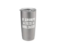 Animal Crackers Joke - If Grumpy Feed Animal Crackers Stainless Steel Insulated Tumbler