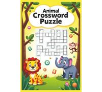Animal Crossword Puzzle: Fun and Educational Animal Crossword Puzzles for Kids and Adults | 100 Brain-Boosting Word Games with Solutions | 6x9 Large Print Book