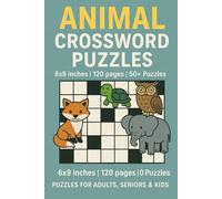 Animal Crossword Puzzles: Crossword Puzzles with Easy to Read Print about Animal | 6x9 inches, 120 pages | 50+ Puzzles, Gift for Vacations, Holidays and Relaxation
