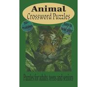 Animal Crossword Puzzles: Crossword Puzzles with Easy to Read Print about Animals, Nature and More | 6x9 inches, 120 pages | 50+ Puzzles... Gift for Vacations, Holidays and Relaxation