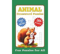 Animal Crossword Puzzles: Crossword Puzzles with Easy to Read Print about Animals, Wildlife, Nature and More | 6 x 9 inches, 120 Pages | 50+ Puzzles … Gift for Vacation, Holiday and Free Times