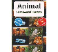 Animal Crossword Puzzles: "Explore the Wild World of Animals from Every Corner of Earth, Ocean & Sky!"