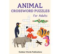 Animal Crossword Puzzles For Adults: Challenging Puzzle Book for Animal Lovers