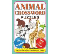 Animal Crossword Puzzles: Fun and Educational Puzzles Featuring Creatures Big and Small | A Wild Collection of Crosswords for Animal Lovers of All Ages