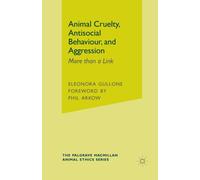 Animal Cruelty, Antisocial Behaviour, and Aggression : More than a Link