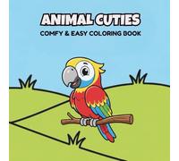 ANIMAL CUTIES COMFY & EASY COLORING BOOK