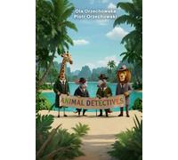 Animal Detectives: Meet the Team (Volume 1)