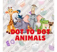 "Animal Dot-to-Dot Coloring Book": 54 Pages, Lined 8.5x8.5 Inch.