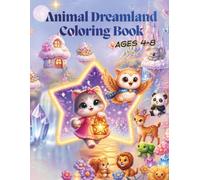 Animal Dreamland Coloring Book for Kids Ages 4-8: 50 Cute Animal Coloring Pages, 10 Fun Activities, Mazes, Matching Games, Drawing Prompts, and Creative Adventures with Mimi & Oliver